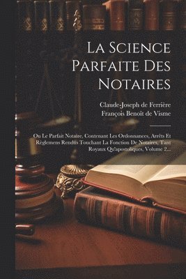 Science Parfaite Des Notaires