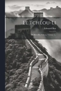 bokomslag Le Tcheou-li