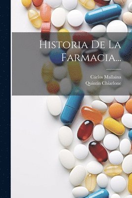 bokomslag Historia De La Farmacia...