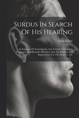 Surdus In Search Of His Hearing 1