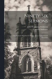 bokomslag Ninety-six Sermons
