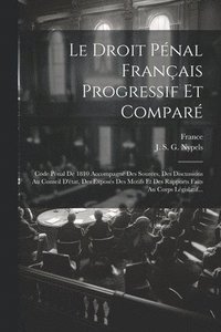 bokomslag Le Droit Pnal Franais Progressif Et Compar