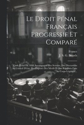 bokomslag Le Droit Pnal Franais Progressif Et Compar