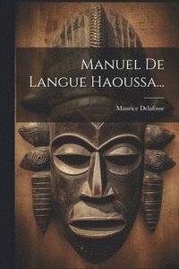 bokomslag Manuel De Langue Haoussa...