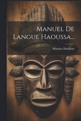 Manuel De Langue Haoussa... 1