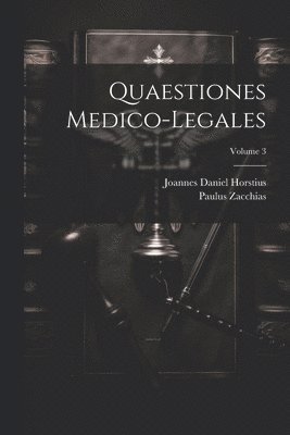 Quaestiones Medico-legales; Volume 3 1