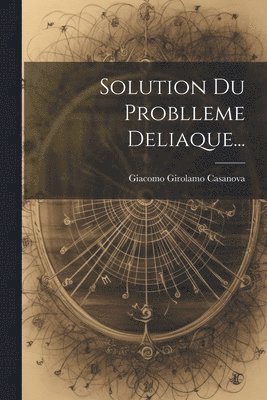 bokomslag Solution Du Problleme Deliaque...