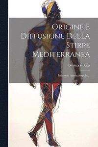 bokomslag Origine E Diffusione Della Stirpe Mediterranea