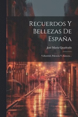 bokomslag Recuerdos Y Bellezas De Espaa