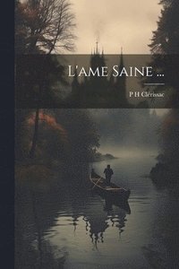 bokomslag L'ame Saine ...