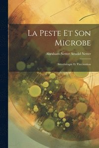 bokomslag La Peste et Son Microbe