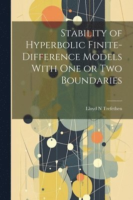 bokomslag Stability of Hyperbolic Finite-difference Models With one or two Boundaries
