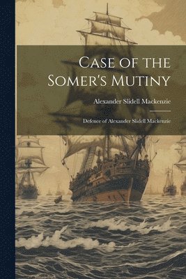 bokomslag Case of the Somer's Mutiny