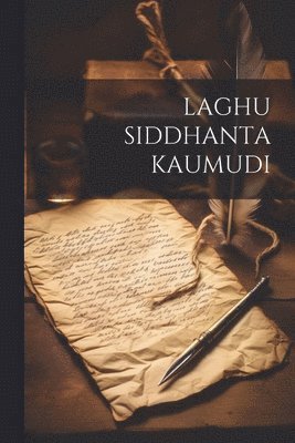 Laghu Siddhanta Kaumudi 1