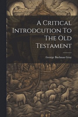 bokomslag A Critical Introdcution To The Old Testament