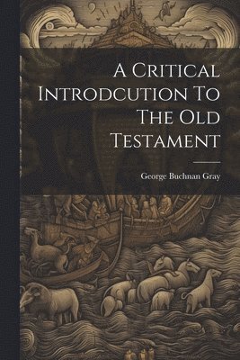 bokomslag Critical Introdcution To The Old Testament
