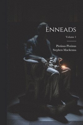 Enneads; Volume 1 1