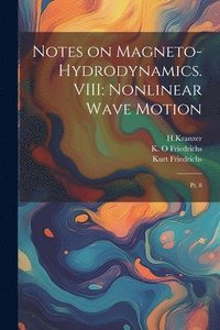 bokomslag Notes on Magneto-hydrodynamics. VIII