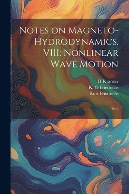 Notes on Magneto-hydrodynamics. VIII 1