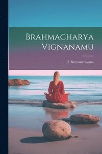 bokomslag Brahmacharya Vignanamu