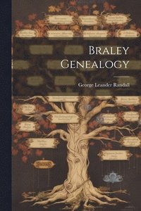 bokomslag Braley Genealogy