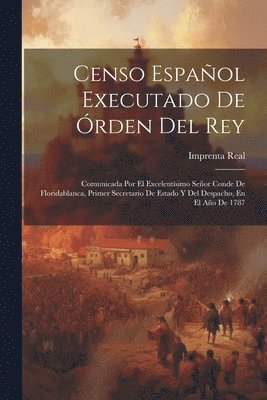 Censo Espaol Executado De rden Del Rey 1