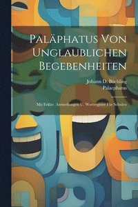 bokomslag Palphatus Von Unglaublichen Begebenheiten