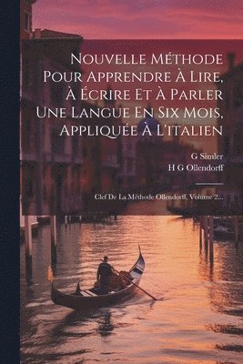 Nouvelle Mthode Pour Apprendre  Lire,  crire Et  Parler Une Langue En Six Mois, Applique  L'italien 1