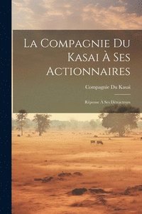 bokomslag La Compagnie Du Kasai  Ses Actionnaires