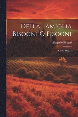 bokomslag Della Famiglia Bisogni O Fisogni