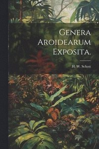 bokomslag Genera Aroidearum Exposita.