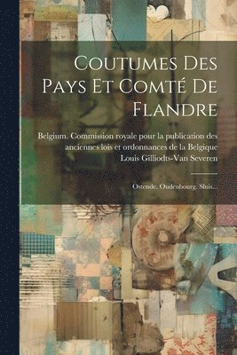 Coutumes Des Pays Et Comt De Flandre 1