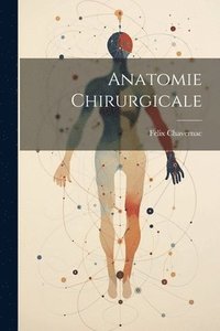 bokomslag Anatomie Chirurgicale