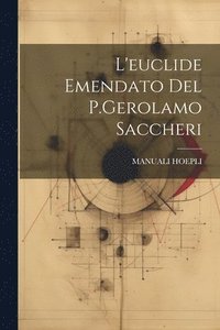 bokomslag L'euclide Emendato Del P.Gerolamo Saccheri