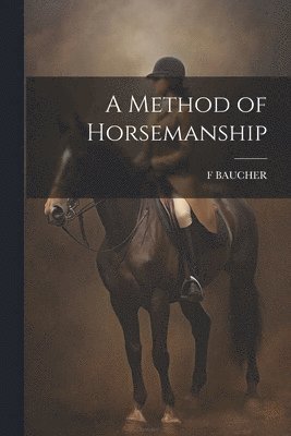 A Method of Horsemanship 1