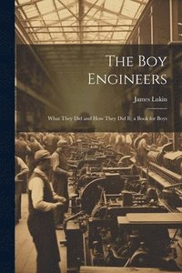 bokomslag The Boy Engineers