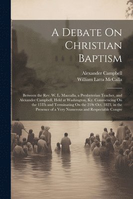 A Debate On Christian Baptism 1