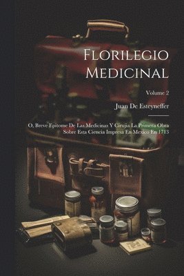 Florilegio Medicinal 1