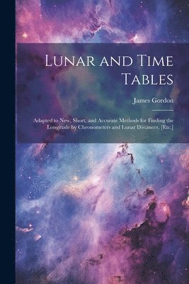 bokomslag Lunar and Time Tables