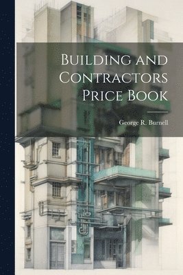 bokomslag Building and Contractors Price Book