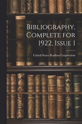 Bibliography, Complete for 1922, Issue 1 1