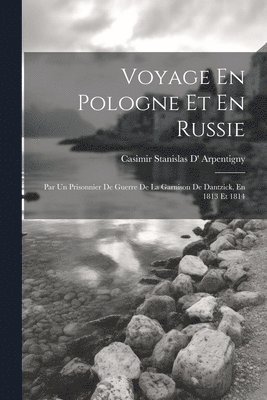 bokomslag Voyage En Pologne Et En Russie