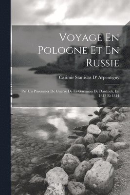Voyage En Pologne Et En Russie