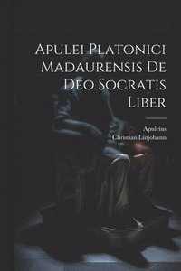 bokomslag Apulei Platonici Madaurensis De Deo Socratis Liber