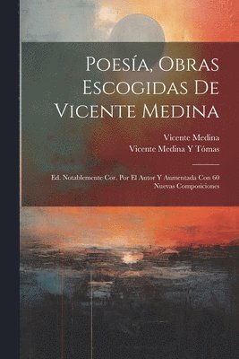 bokomslag Poesía, Obras Escogidas De Vicente Medina