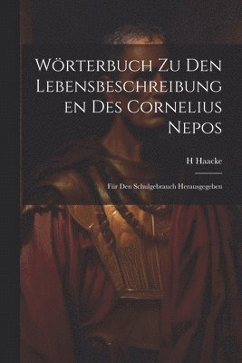 bokomslag Wörterbuch zu den Lebensbeschreibungen des Cornelius Nepos