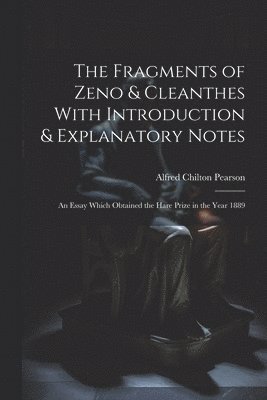 The Fragments of Zeno & Cleanthes With Introduction & Explanatory Notes 1