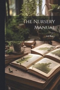 bokomslag The Nursery Manual