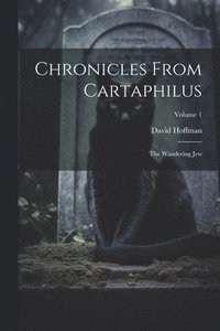 bokomslag Chronicles From Cartaphilus