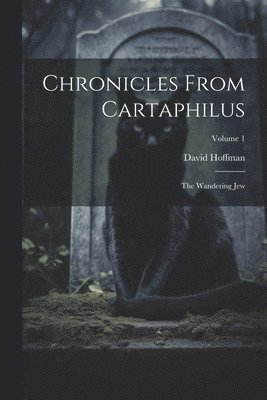 Chronicles From Cartaphilus 1